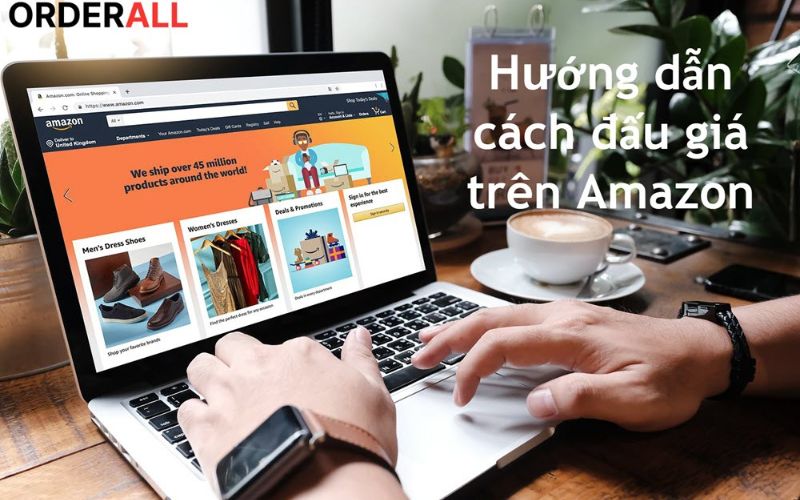 Cách đấu giá Amazon dễ dàng, thắng 99%
