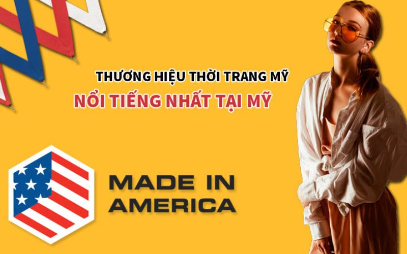 Top 14 các thương hiệu thời trang nổi tiếng của Mỹ năm 2024