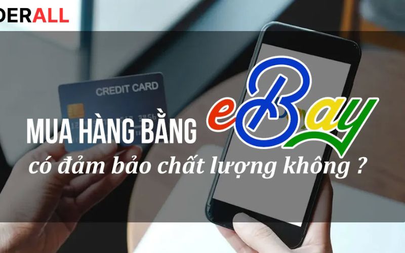 Mua hàng trên ebay năm 2024 có uy tín không trong?