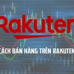 Lợi ích và điều kiện khi bán hàng trên Rakuten